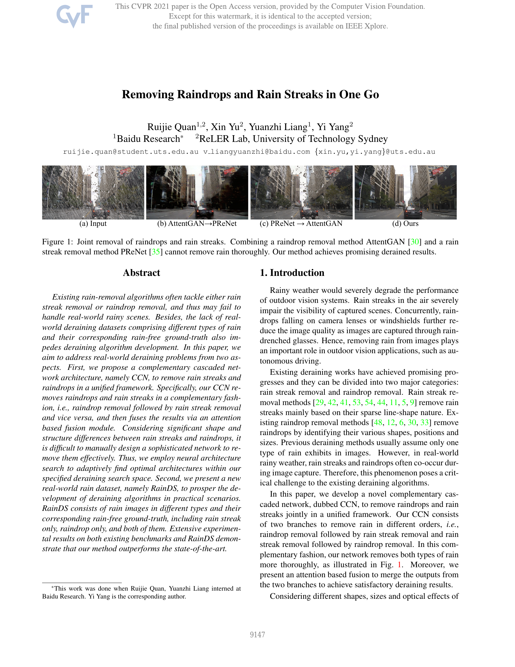Removing Raindrops and Rain Streaks in One Go